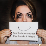 Geschichten aus der Psychiatrie & Pflege