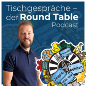 Tischgespräche - der Round Table Podcast