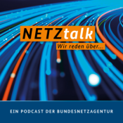 NETZtalk. Ein Podcast der Bundesnetzagentur.