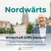 Nordwärts – Wirtschaft trifft Mensch – Echte Macher:innen, Ideen und Unternehmen aus dem Hansebelt