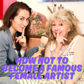 How not to become a famous female artist