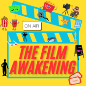 The Film Awakening Podcast 
