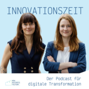 Innovationszeit - Der Podcast für digitale Transformation