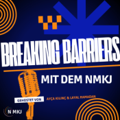 Breaking Barriers mit dem NMKJ