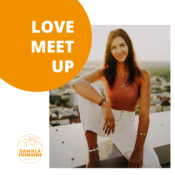 LOVE MEET UP Dein Podcast für Emotionale Freiheit & bewusste Partnerschaft