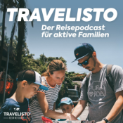 Travelisto - Der Reise-Podcast für aktive Familien