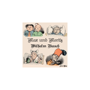 Max und Moritz (version 2) by Wilhelm Busch (1832 - 1908)