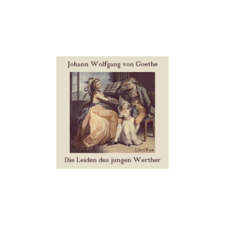 Leiden des jungen Werther, Die by Johann Wolfgang von Goethe (1749 - 1832)