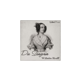 Sängerin, Die by Wilhelm Hauff (1802 - 1827)