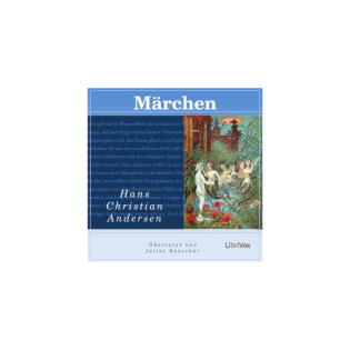 Märchen by Hans Christian Andersen (1805 - 1875)