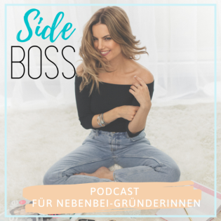 Side Boss - Der Podcast für Nebenbei-Gründerinnen