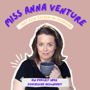 …hat alle Tassen im Schrank. Der Psychologie-Podcast von Betroffenen, für Betroffene.