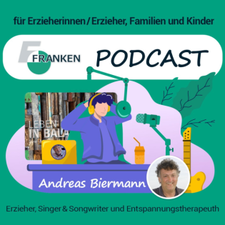 Podcast für Erzieher & Kinder: mit FRANKEN & A. Biermann (Entspannung, Kindergartenbedarf, Hygiene)