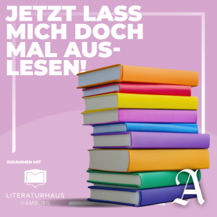 "Jetzt lass mich doch mal auslesen" - Dein Podcast für alle, die Bücher lieben