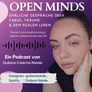 Open Minds - Ehrliche Gespräche über Tabus, Träume und dem realen Leben 