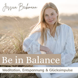 Be in Balance - Meditation, Entspannung & Glücksimpulse