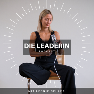 Die Leaderin - Direkt umsetzbare Strategien zum Thema Führung im Leben und im Business