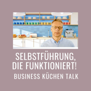 Selbstführung,  die funktioniert!