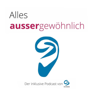 Alles ausser gewöhnlich - Der inklusive Podcast von insieme Schweiz
