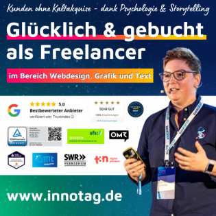 Glücklich und gebucht als Freelancer in Webdesign, Grafik & Text mit wertschätzenden Kunden ohne Kaltakquise