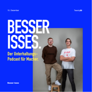Besser Isses — Der Unterhaltungs-Podcast für Macher