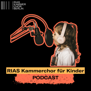 Der RIAS Kammerchor... für Kinder!