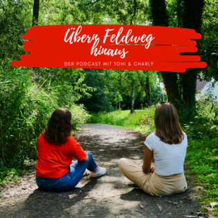 Übern Feldweg hinaus - der Podcast