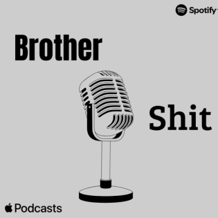 BrotherShit