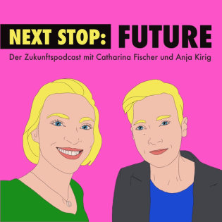 Next Stop Future: Trends – Wandel – Zukunft. 