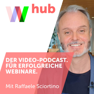 🎧 Webinar-Hub – Der Videopodcast für erfolgreiche Webinare der Extraklasse