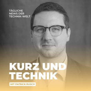 Kurz und Technik - Tägliche Dosis Technik-News