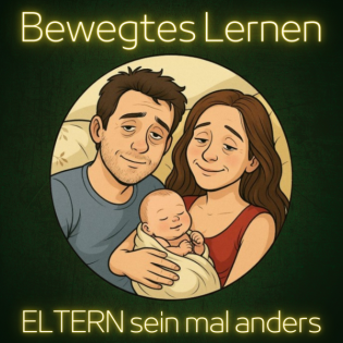 Bewegtes Lernen - ELTERN sein mal anders