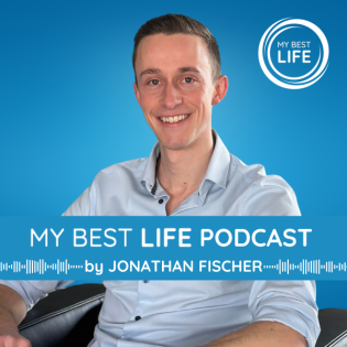 MY BEST LIFE - Dein Podcast für ein bewusstes, erfolgreiches und erfülltes Leben
