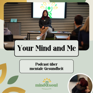 Your Mind and Me - Podcast über mentale Gesundheit