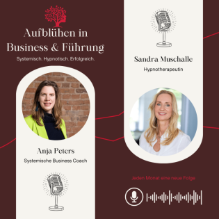 Aufblühen in Business & Führung - Systemisch. Hypnotisch. Erfolgreich.