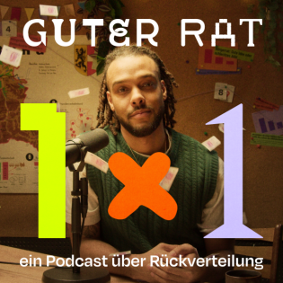 Guter Rat 1x1 – ein Podcast über Rückverteilung