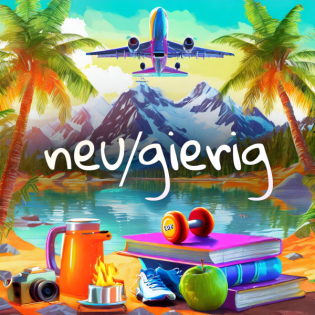 neu/gierig – Zufallswissen für Breitinteressierte