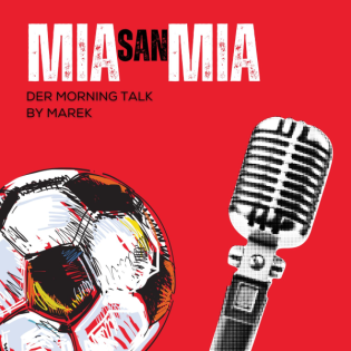 MiaSanMia Morning Talk