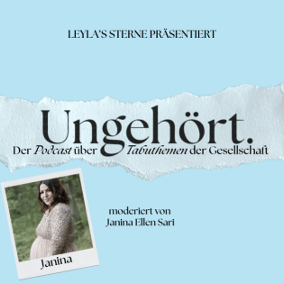 Ungehört: Der Podcast über Tabuthemen unserer Gesellschaft