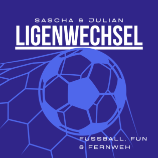 Ligenwechsel - Fußball, Fun & Fernweh