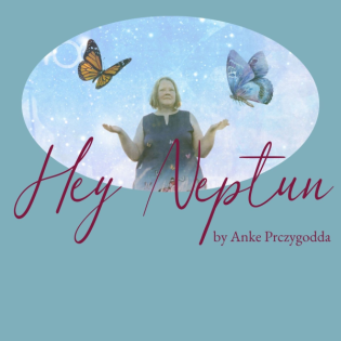 Hey Neptun by Anke Prczygodda