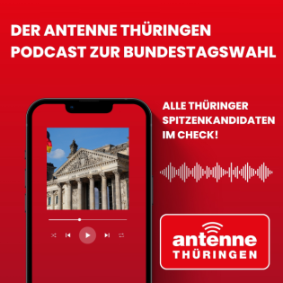 Der ANTENNE THÜRINGEN Podcast zur Bundstagswahl