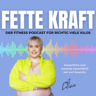 FETTE KRAFT - der Fitness Podcast für richtig viele Kilos