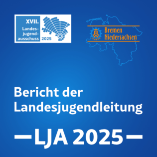 Bericht der Landesjugendleitung | XVII. Landesjugendausschuss
