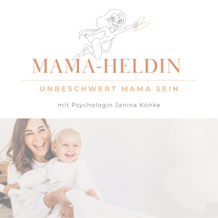 Mama-Heldin - Psychologie für Mamas 