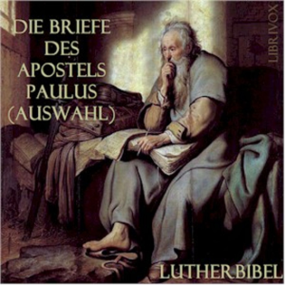 Briefe des Apostels Paulus (Auswahl), Die by Lutherbibel