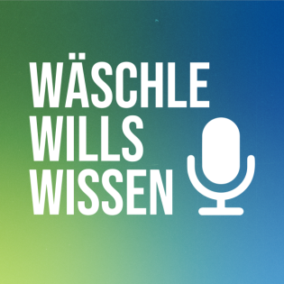 Wäschle Wills Wissen - Der Latenight-Podcast