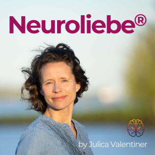 Neuroliebe® – Verlieb dich neu in dich und dein Leben.