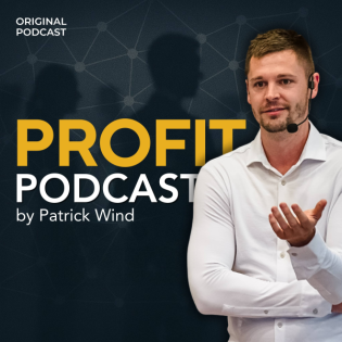 Profit Podcast by Patrick Wind | Marketing Strategien | Unternehmertum | Skalierung | Mindset