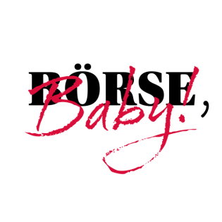 Börse, Baby!